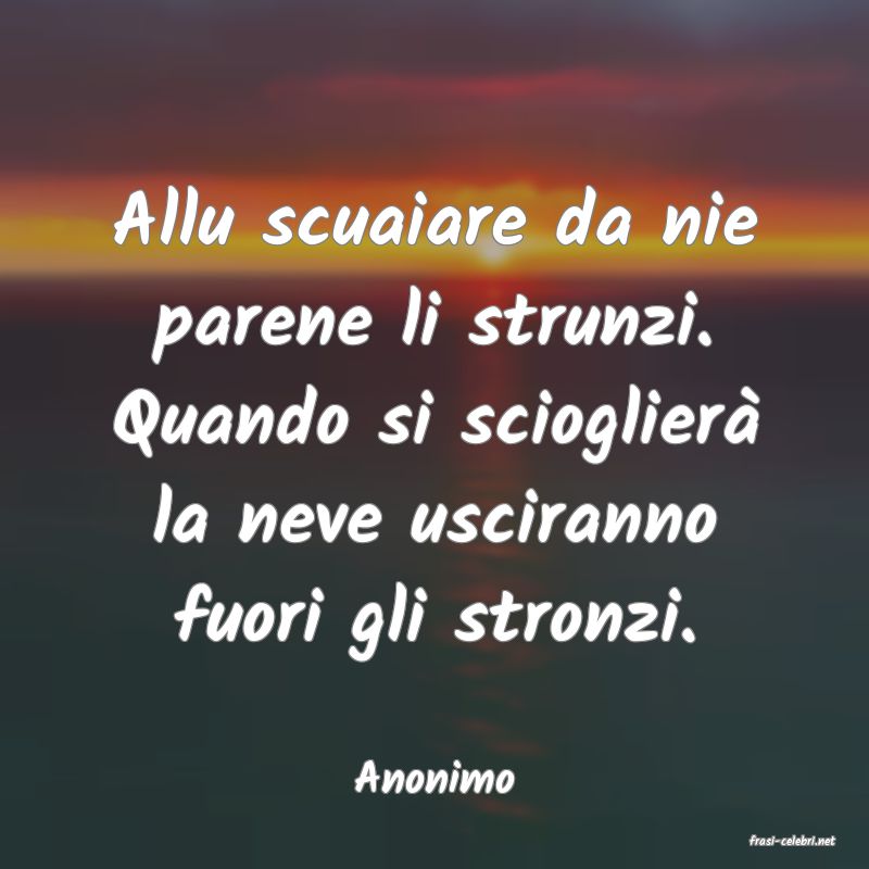 frasi di Anonimo