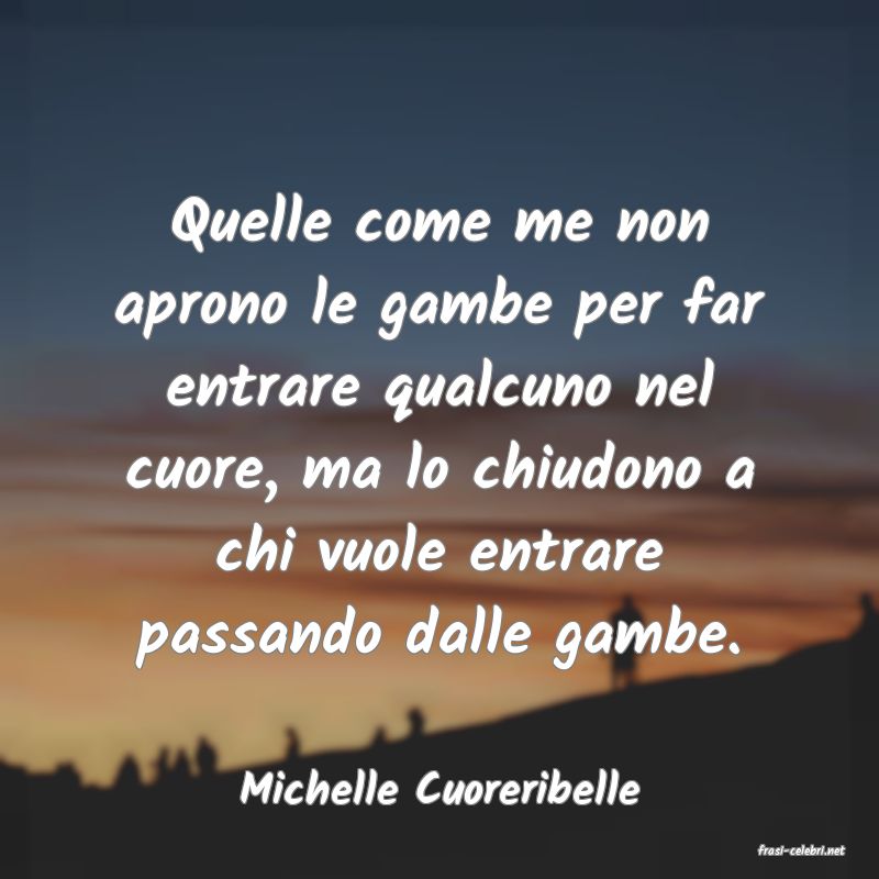 frasi di Michelle Cuoreribelle