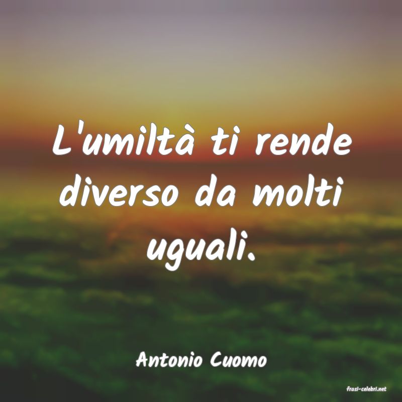 frasi di Antonio Cuomo