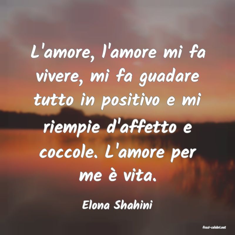 frasi di  Elona Shahini
