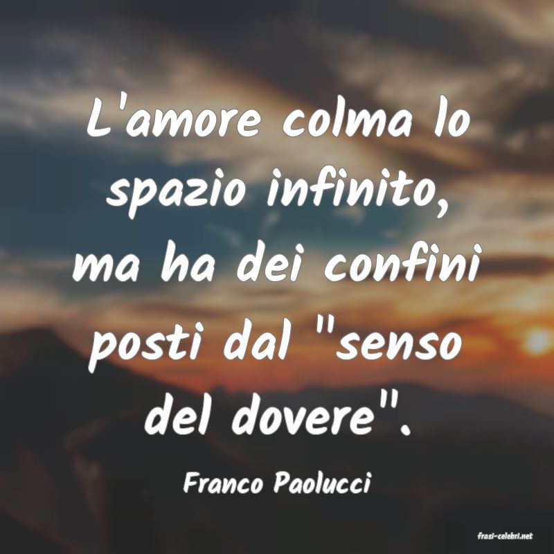 frasi di  Franco Paolucci
