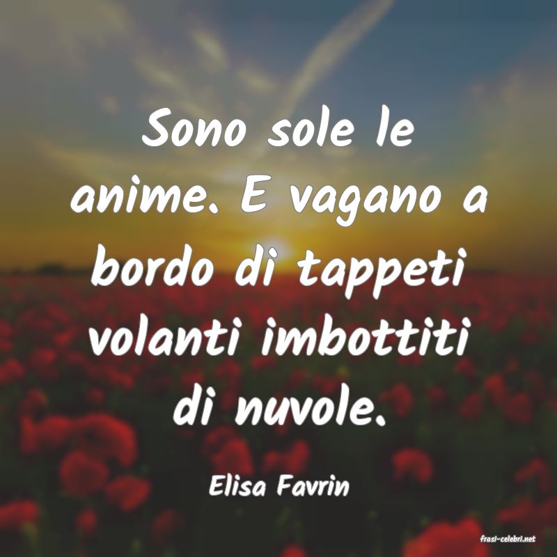 frasi di  Elisa Favrin
