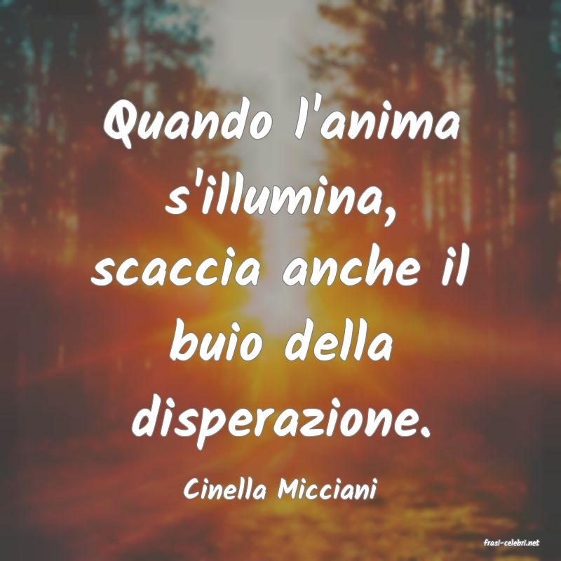 frasi di  Cinella Micciani
