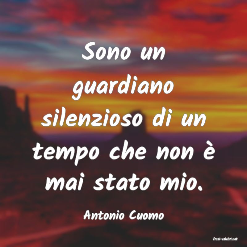 frasi di  Antonio Cuomo
