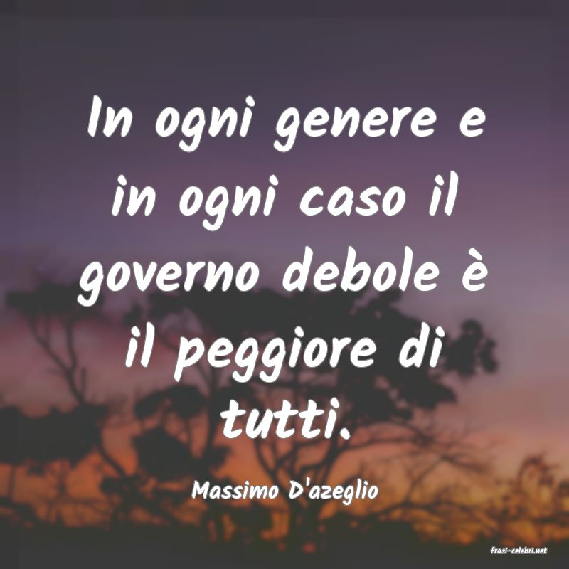 frasi di  Massimo D'azeglio
