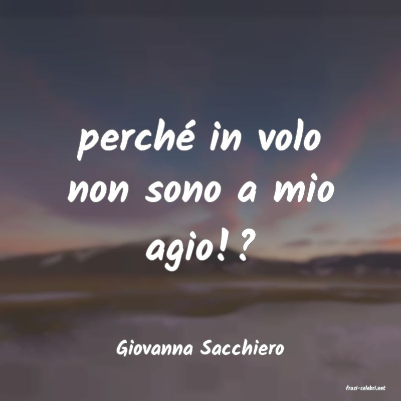 frasi di  Giovanna Sacchiero
