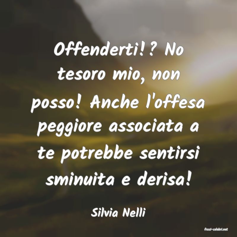 frasi di Silvia Nelli