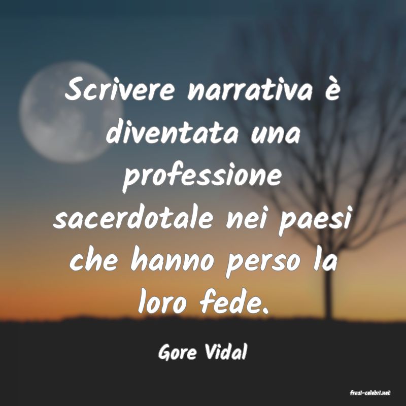 frasi di  Gore Vidal
