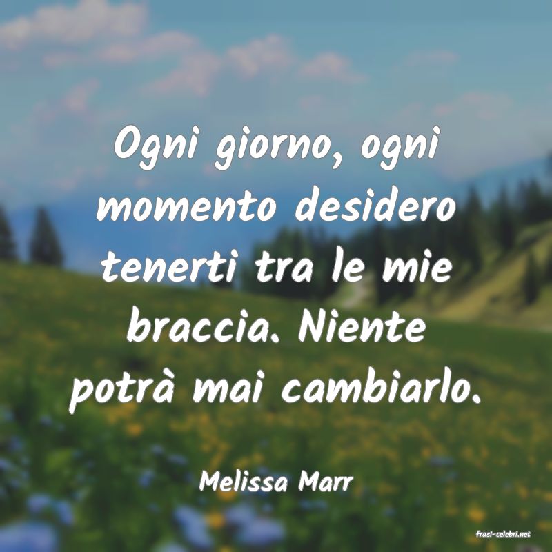 frasi di  Melissa Marr
