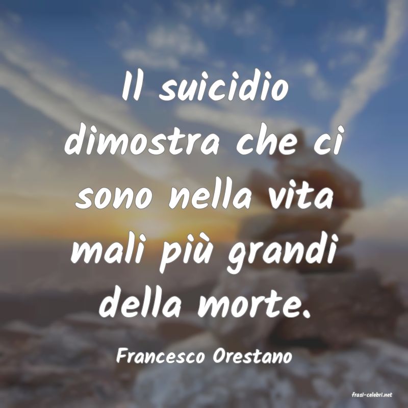 frasi di  Francesco Orestano
