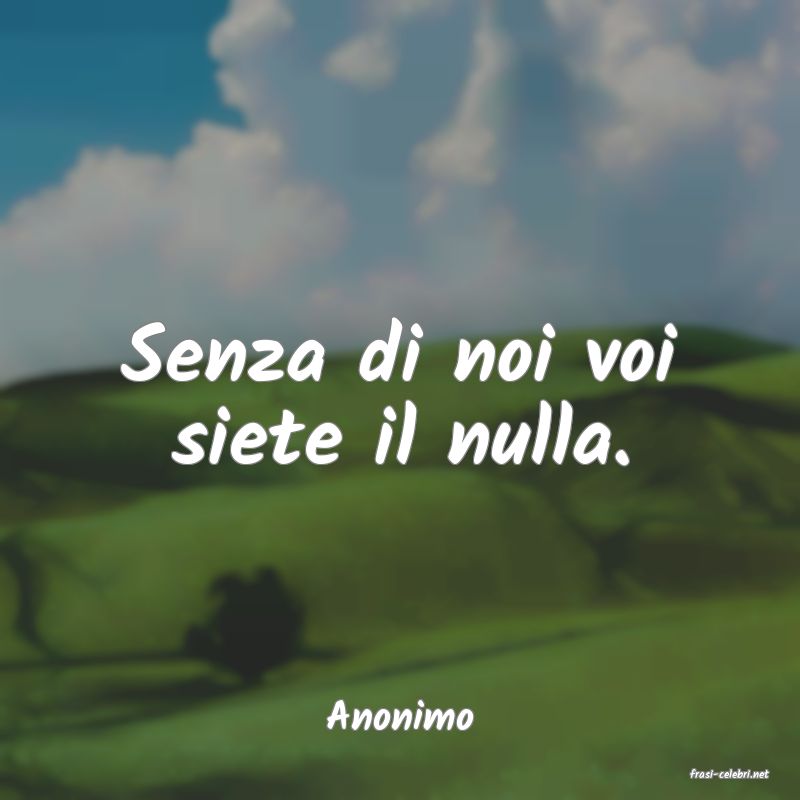 frasi di Anonimo