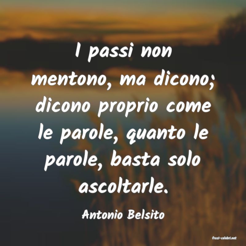 frasi di  Antonio Belsito
