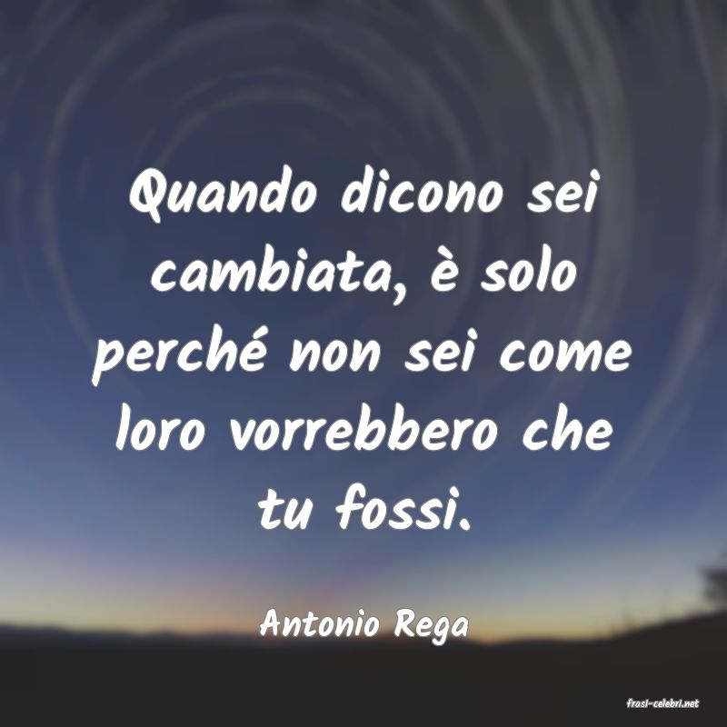 frasi di  Antonio Rega
