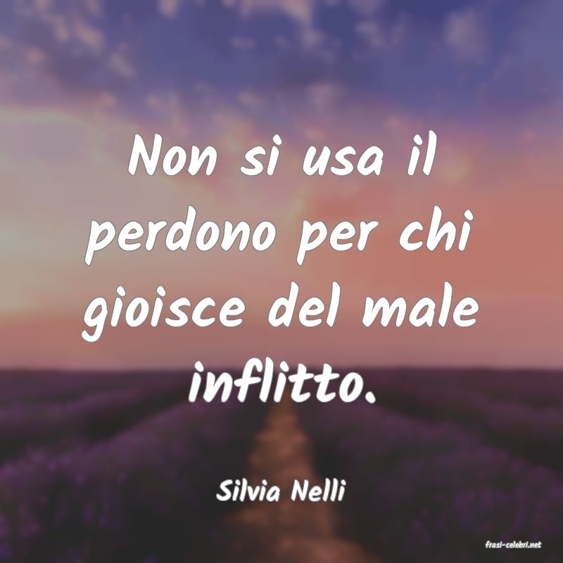 frasi di  Silvia Nelli
