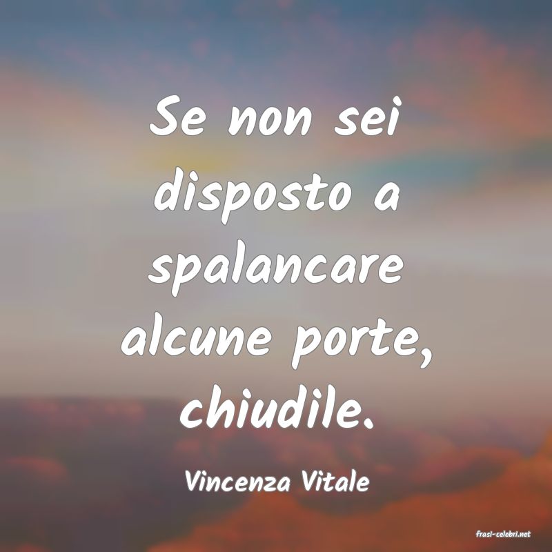 frasi di  Vincenza Vitale
