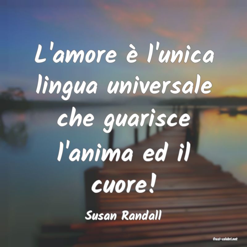 frasi di  Susan Randall
