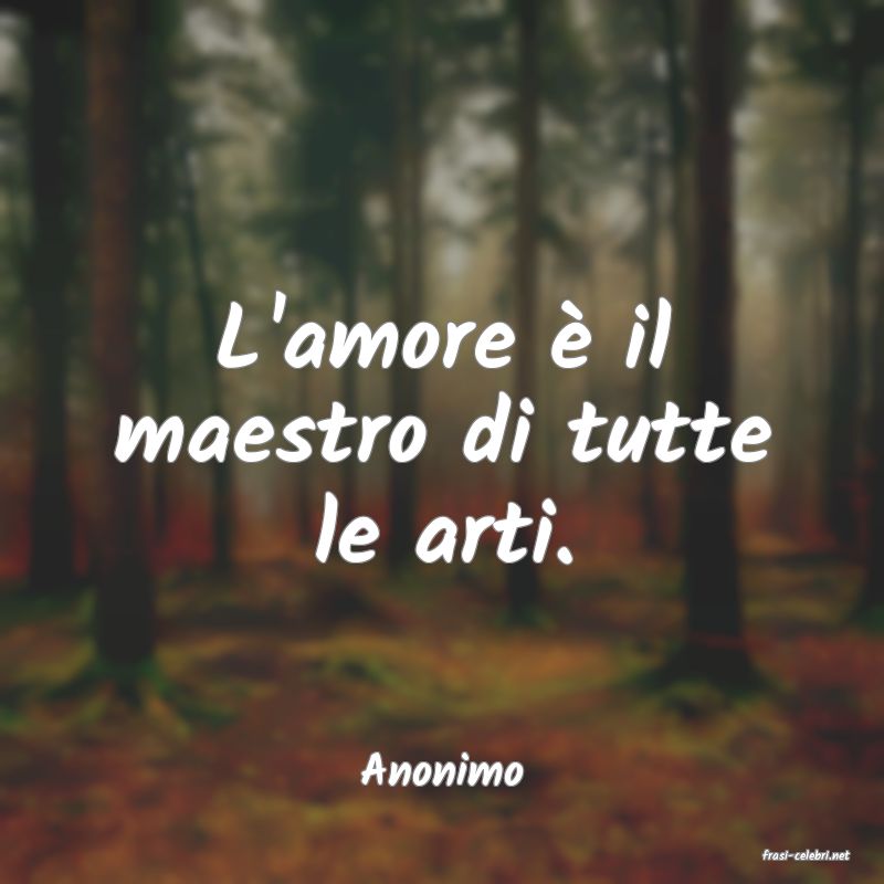 frasi di  Anonimo
