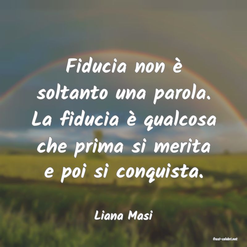 frasi di  Liana Masi
