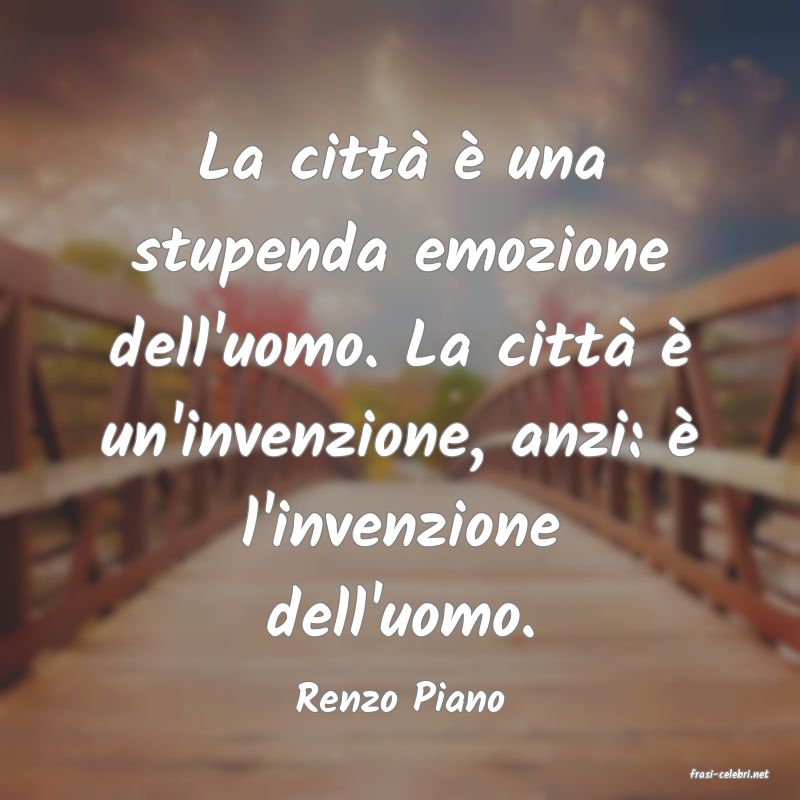 frasi di  Renzo Piano
