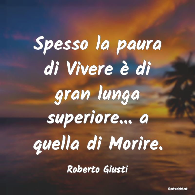 frasi di  Roberto Giusti
