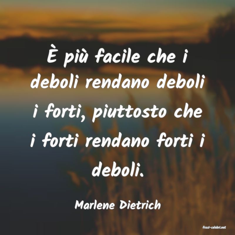 frasi di  Marlene Dietrich
