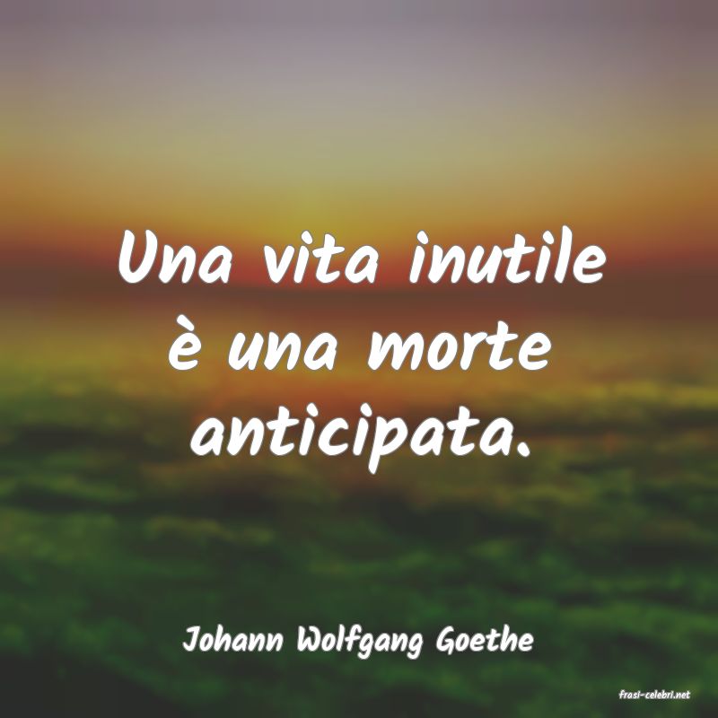 frasi di Johann Wolfgang Goethe