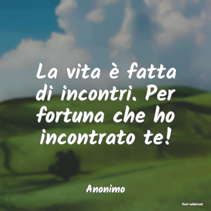 frasi di Anonimo