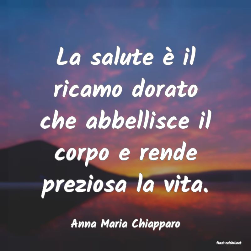 frasi di Anna Maria Chiapparo