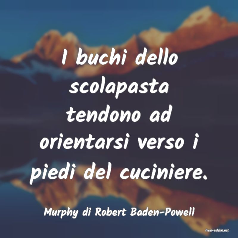 frasi di Murphy di Robert Baden-Powell