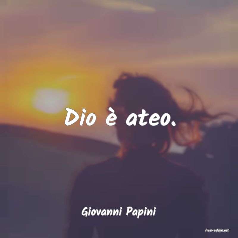 frasi di Giovanni Papini