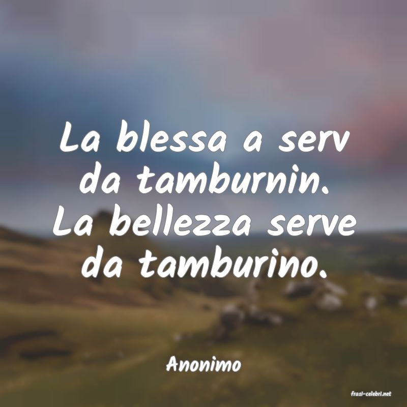 frasi di Anonimo