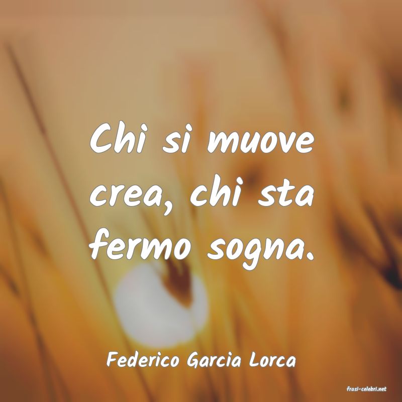 frasi di Federico Garcia Lorca