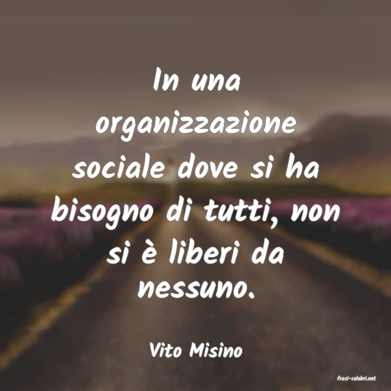 frasi di Vito Misino