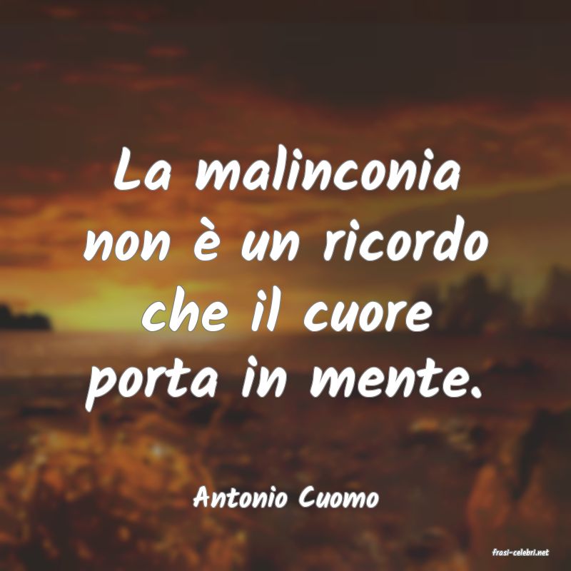 frasi di  Antonio Cuomo
