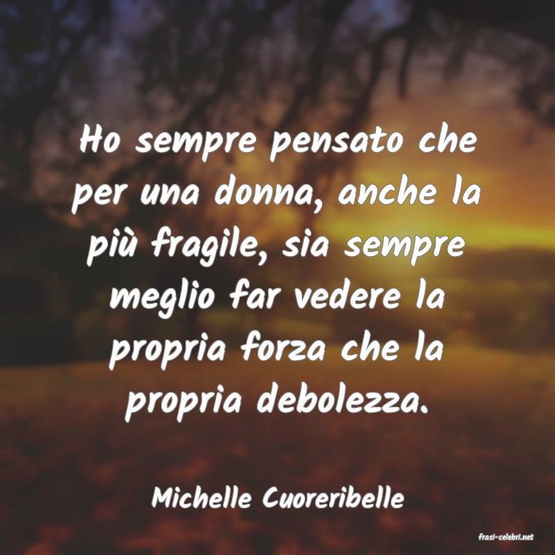 frasi di Michelle Cuoreribelle