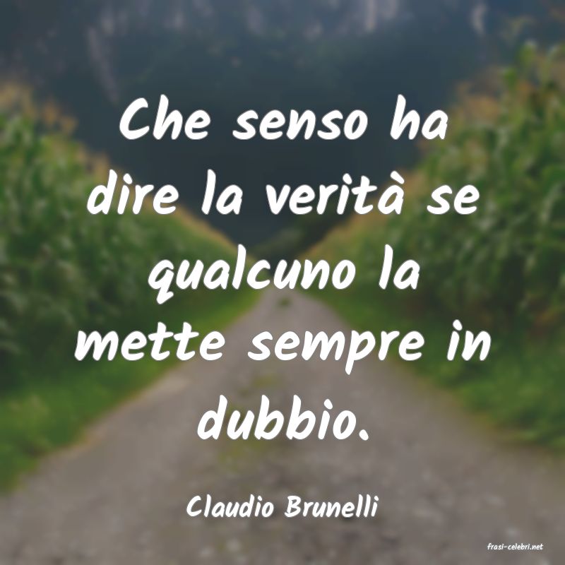 frasi di Claudio Brunelli