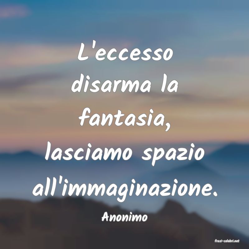 frasi di  Anonimo
