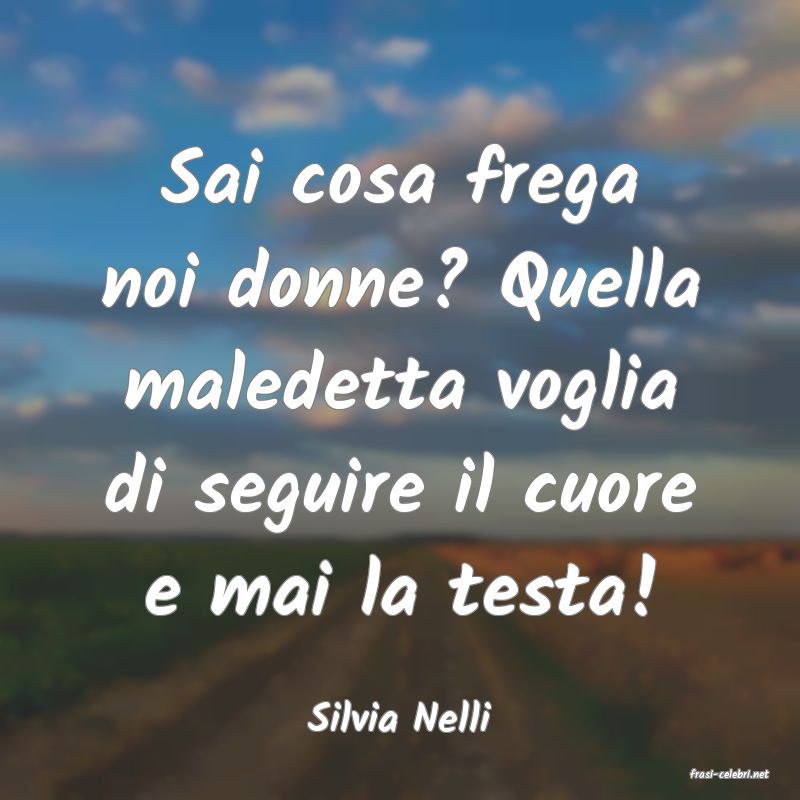 frasi di Silvia Nelli