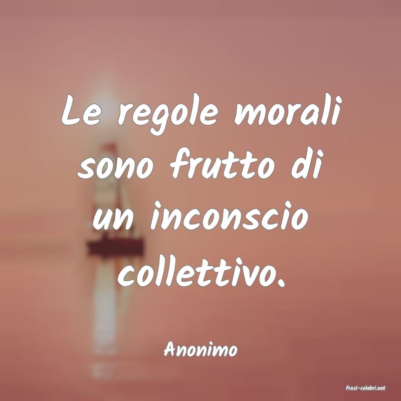 frasi di  Anonimo
