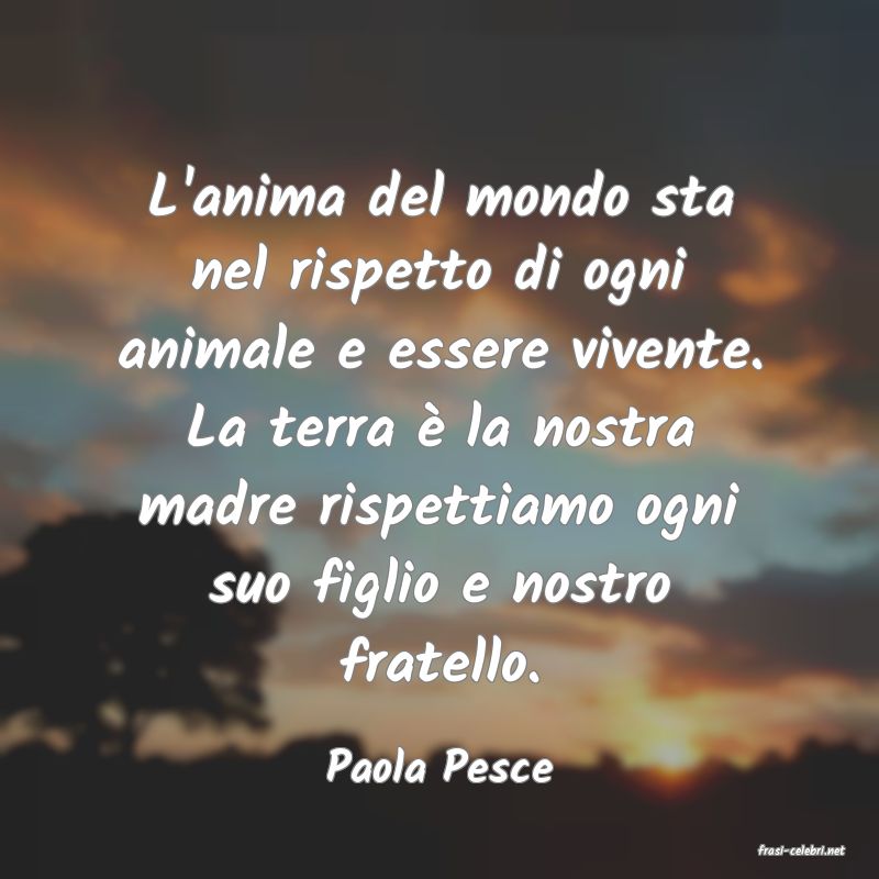 frasi di  Paola Pesce
