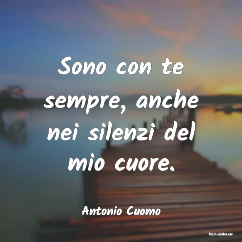 frasi di  Antonio Cuomo

