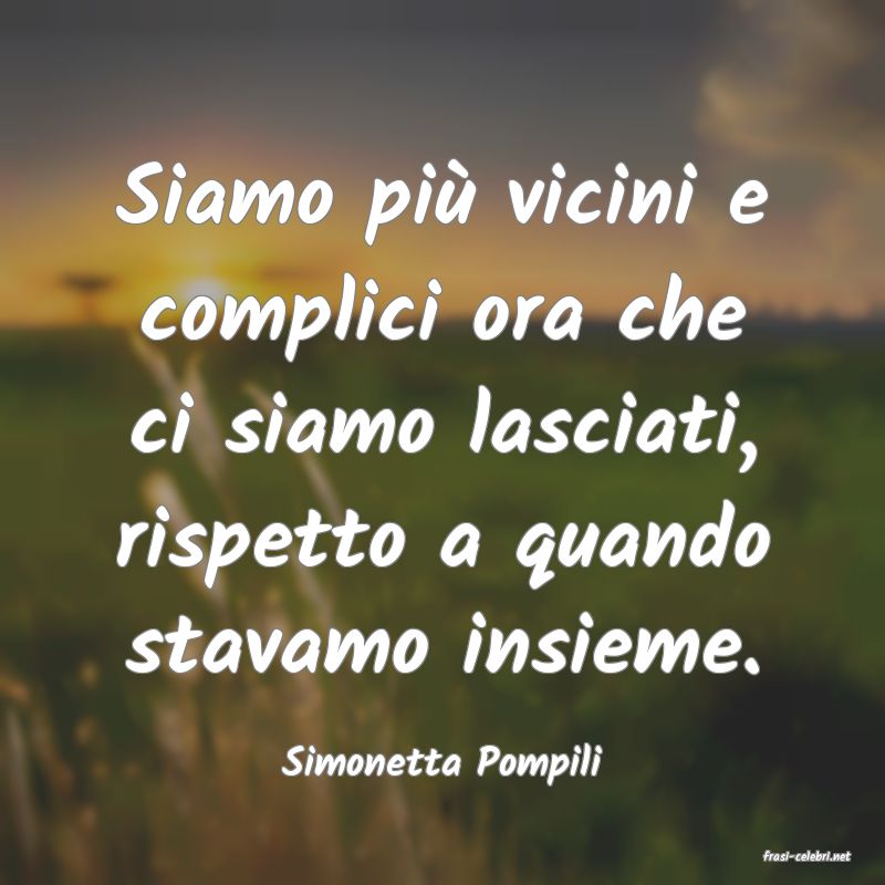 frasi di  Simonetta Pompili
