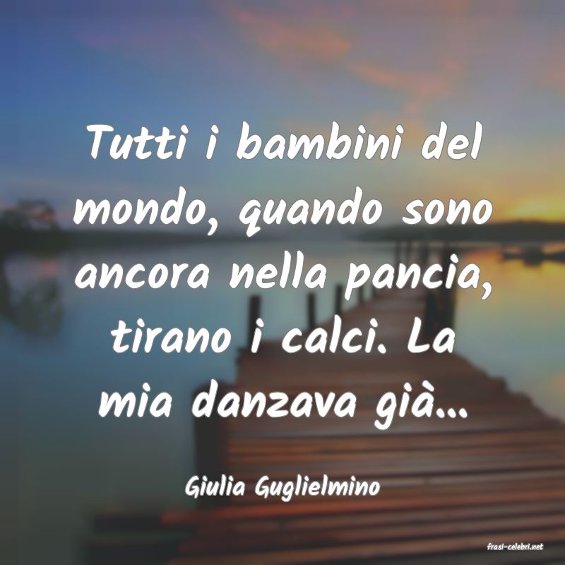frasi di  Giulia Guglielmino
