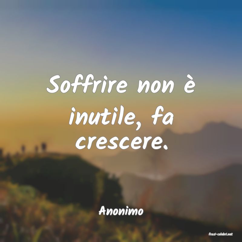 frasi di  Anonimo
