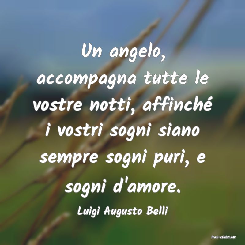frasi di  Luigi Augusto Belli
