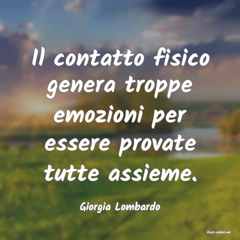 frasi di  Giorgia Lombardo
