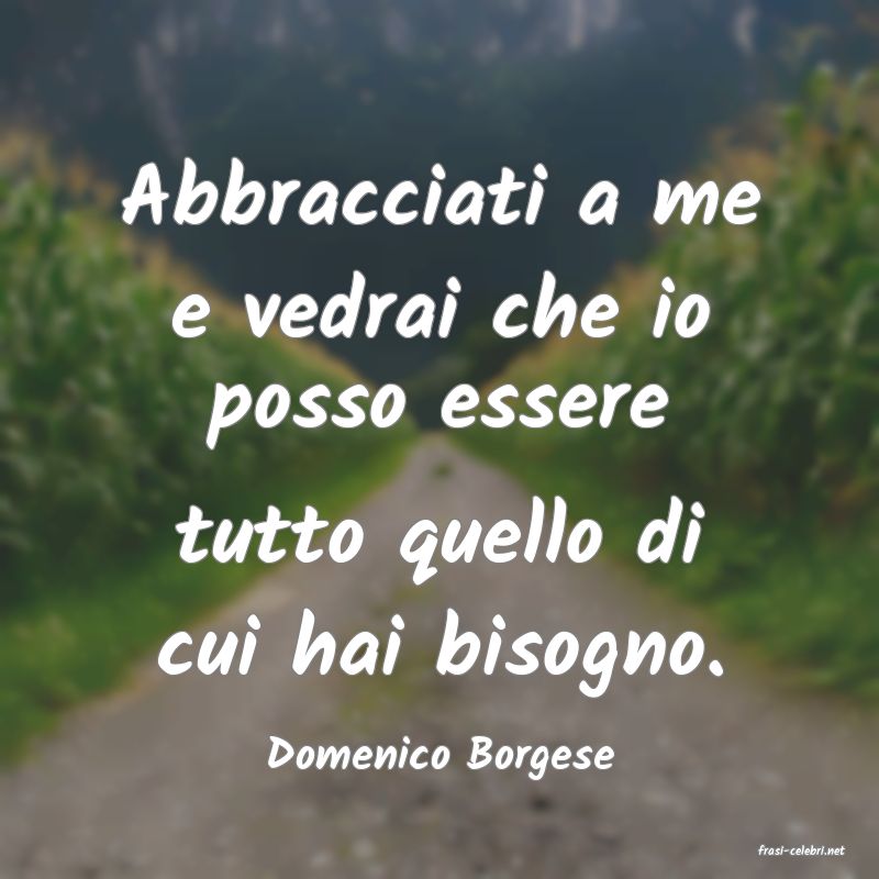 frasi di  Domenico Borgese
