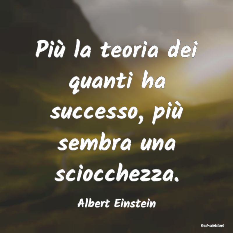 frasi di  Albert Einstein
