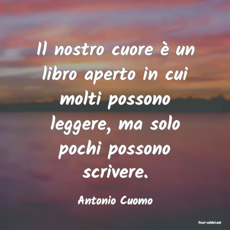 frasi di  Antonio Cuomo

