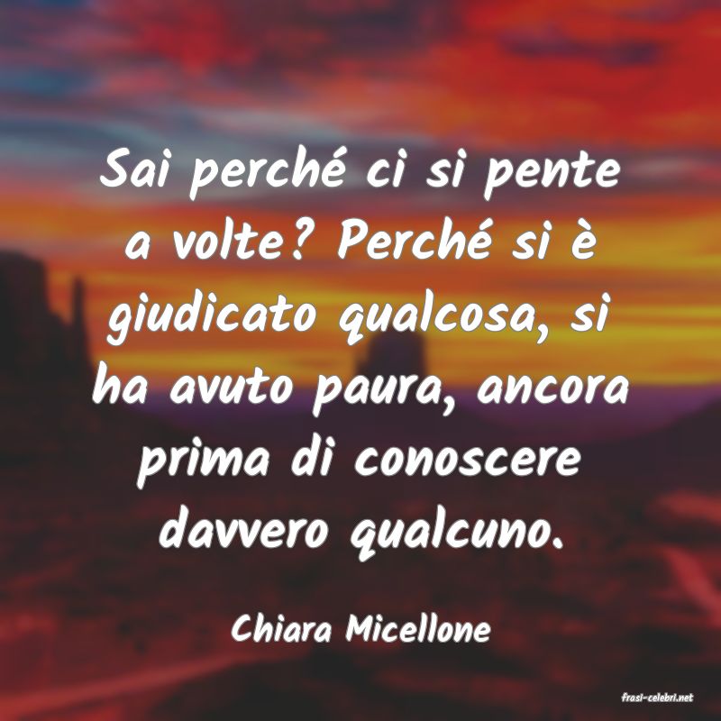 frasi di  Chiara Micellone
